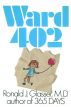 Ward 402 by Ronald J. Glasser