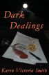 Dark Dealings by Karen Victoria Smith