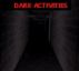 Dark Activities by Monica P