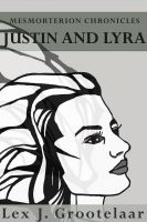 Cover for 'Mesmorterion Chronicles - Justin and Lyra'