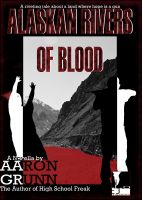 Cover for 'Alaskan Rivers of Blood'