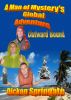 A Man of Mystery's Global Adventure Outward Bound by Dickon Springate
