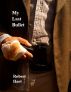 My Last Bullet by Robert Hart