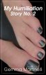 My Humiliation Story No. 2 by Gemma Martinelli
