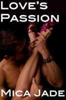 Cover for 'Love's Passion (An Erotic / Erotica Romance)'