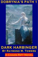 Cover for 'Dobrynia's Path 1 - Dark Harbinger'