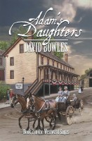 Cover for 'Adam's Daughters: Book 2 in the Westward Sagas'