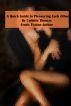 A Quick Guide to Pleasuring Each Other by Collette Thomas 