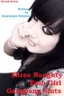 Three Naughty Emo Girl Gangbang Sluts by Dominique Navarro
