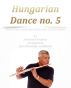 Hungarian Dance no. 5 Pure sheet music for piano and C instrument by Johannes Brahms arranged by Lars Christian Lundholm by Pure Sheet music