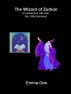 The Wizard of Zurkon, An Adventure with Alex the Little Astronaut by Emma Gee