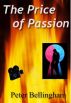 The Price of Passion by Peter Bellingham