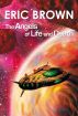 The Angels of Life and Death by Eric Brown