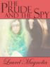 The Prude and the Spy by Laurel Magnolia