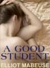 A Good Student by Elliott Mabeuse