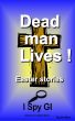 Dead Man Lives! by Di Allen