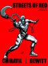 Streets of Red by Kenneth Chirayil & Zechariah Dewitt by Kenneth Chirayil