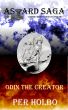 Asgard Saga - Odin the Creator by Per Holbo