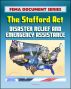 FEMA Document Series: Robert T. Stafford Disaster Relief and Emergency Assistance Act, Public Law 93-288 (Stafford Act) by Progressive Management