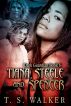 Tianna, Steele & Spencer by T. S. Walker