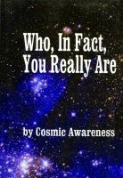 Cover for 'Who, In Fact, You Really Are'