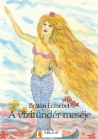 Cover for 'A v&iacute;zit&uuml;nd&eacute;r mes&eacute;je'