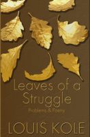 Cover for 'Leaves of a Struggle : Problems and Poetry'