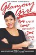 Glamour Girl: How To Get The Ultimate Makeover by Megan Mottley
