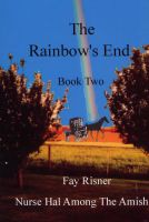 Cover for 'The Rainbow's End-book 2-Nurse Hal Among The Amish'