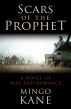 Scars of the Prophet by Mingo Kane