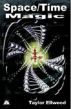 Space/Time Magic by Taylor Ellwood