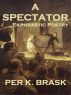 A Spectator by Per Brask