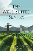 Cover for 'Well-Suited Sentry - A Short Story'