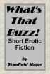 What's That Buzz? by Stanfield Major