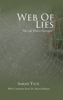 Cover for 'Web of Lies - My Life with a Narcissist'