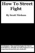 How To Street Fight by Scott Nielson