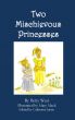 Two Mischievous Princesses by Catherine  Jaime