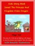 Kids Story Of Prince : How I Fought With Dragon And Saved The Princess And My Little Kingdom by Megs 