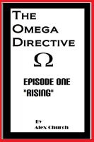 Cover for 'The Omega Directive Episode One "Rising"'