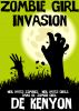 Zombie Girl Invasion by De Kenyon