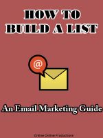 Cover for 'How To Build A List: An Email Marketing Guide'