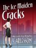 The Ice Maiden Cracks by V Arlesson