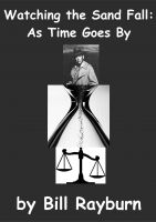 Cover for 'Watching the Sand Fall: As Time Goes By'