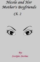 Cover for 'Nicole and her Mother's Boyfriends: Chapter 2'