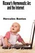 Ricoeur's Hermeneutic Arc and the Internet: The Changing Narrative Landscape by Hercules Bantas