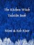 The Kitchen Witch Yuletide Book by Mimi Riser