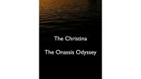 Cover for 'The Christina: The Onassis Odyssey'