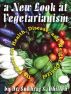 A New Look at Vegetarianism: Its Positive Effects on Health and Disease Control by Dr. Sukhraj Dhillon