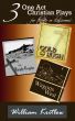 3 One Act Christian Plays by William Kritlow