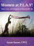 Women at P.L.A.Y! Peace, Love, and Acceptance of Yourself after 40 by Suzan Tusson, CPCC